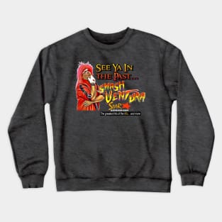 Smash Ventura - See Ya In The Past... Crewneck Sweatshirt